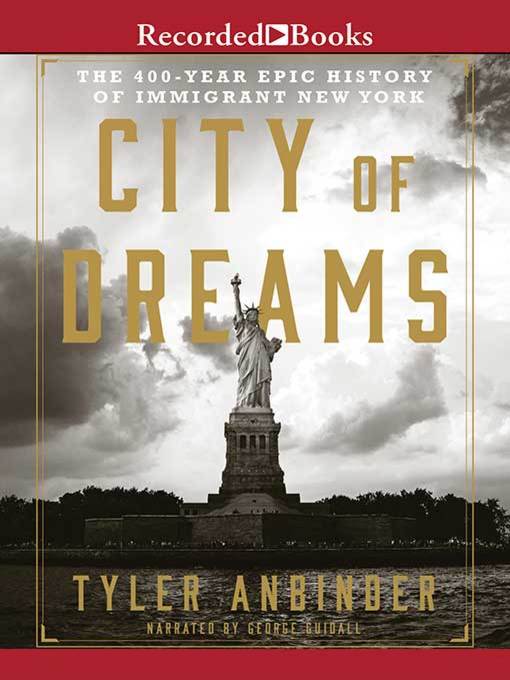 Title details for City of Dreams by Tyler Anbinder - Available